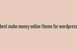 best make money online theme for wordpress