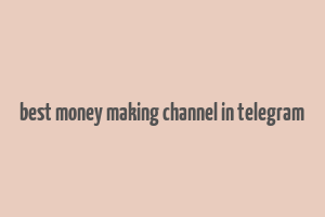 best money making channel in telegram