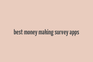 best money making survey apps