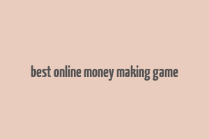 best online money making game