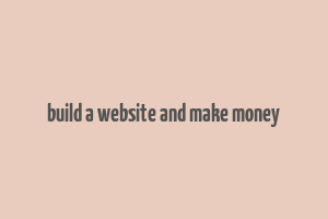 build a website and make money