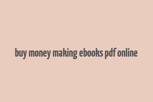 buy money making ebooks pdf online