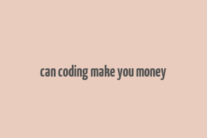 can coding make you money