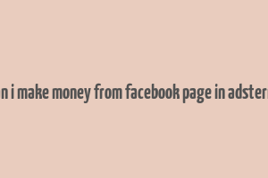 can i make money from facebook page in adsterra