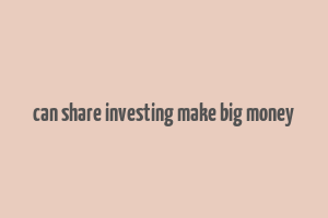 can share investing make big money