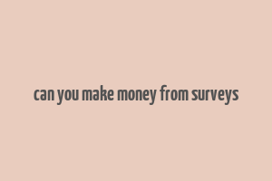 can you make money from surveys