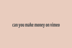 can you make money on vimeo