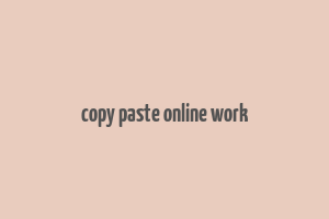 copy paste online work