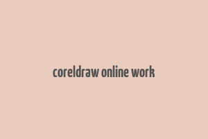 coreldraw online work