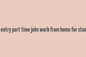 data entry part time jobs work from home for students