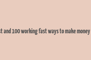 easiest and 100 working fast ways to make money online