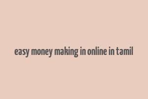 easy money making in online in tamil