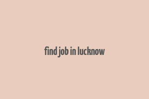 find job in lucknow