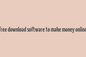 free download software to make money online