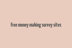 free money making survey sites