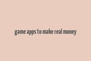 game apps to make real money