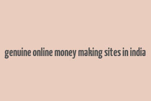 genuine online money making sites in india