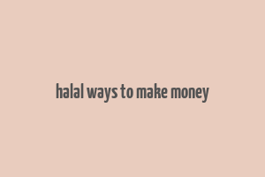 halal ways to make money