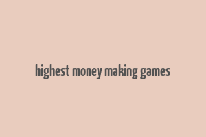 highest money making games