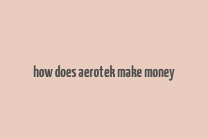 how does aerotek make money