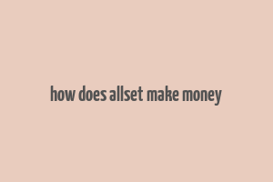 how does allset make money