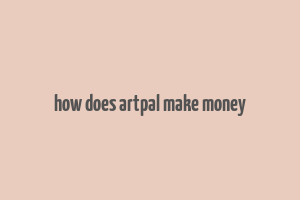 how does artpal make money