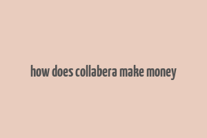 how does collabera make money