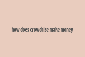 how does crowdrise make money