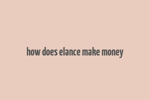 how does elance make money