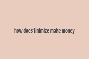 how does finimize make money