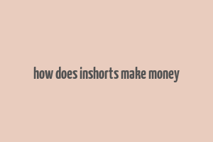 how does inshorts make money