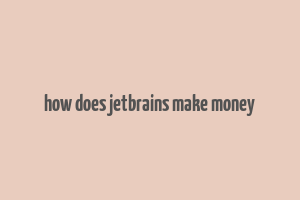 how does jetbrains make money