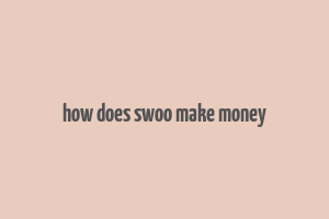 how does swoo make money