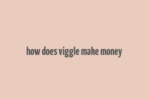 how does viggle make money