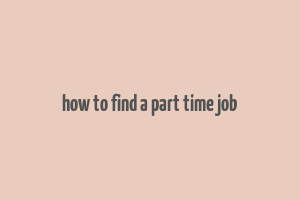 how to find a part time job