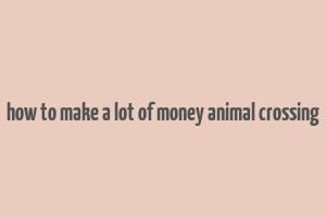 how to make a lot of money animal crossing