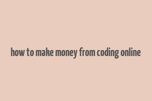 how to make money from coding online