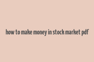 how to make money in stock market pdf