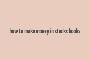 how to make money in stocks books