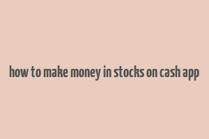 how to make money in stocks on cash app