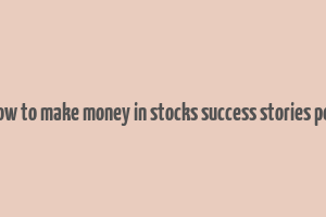 how to make money in stocks success stories pdf