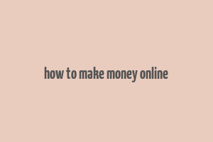 how to make money online