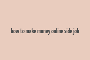 how to make money online side job