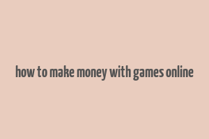 how to make money with games online