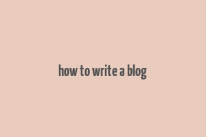 how to write a blog