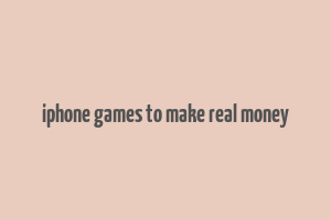 iphone games to make real money