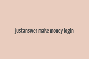 justanswer make money login