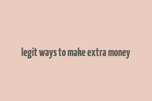 legit ways to make extra money