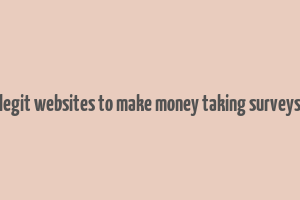 legit websites to make money taking surveys