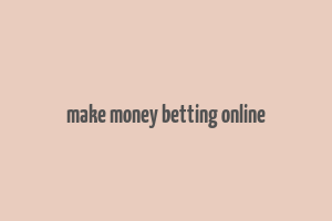 make money betting online